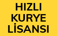 HIZLI KURYE LİSANSI